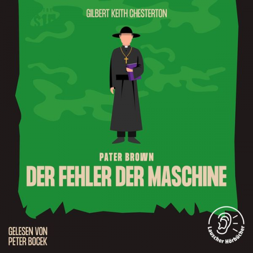 Gilbert Keith Chesterton - Der Fehler der Maschine