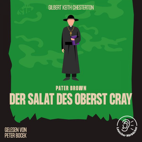 Gilbert Keith Chesterton - Der Salat des Oberst Cray