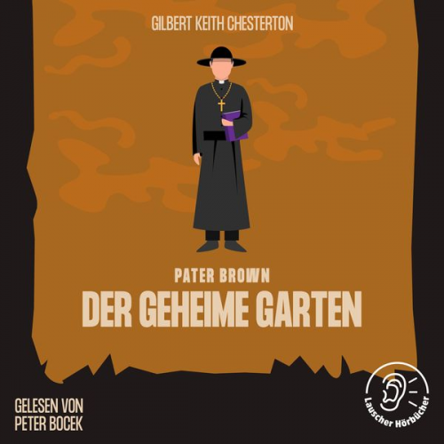 Gilbert Keith Chesterton - Der geheime Garten