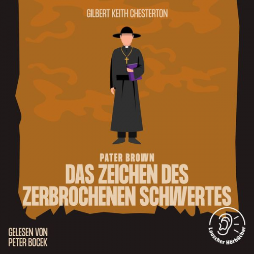 Gilbert Keith Chesterton - Das Zeichen des zerbrochenen Schwertes