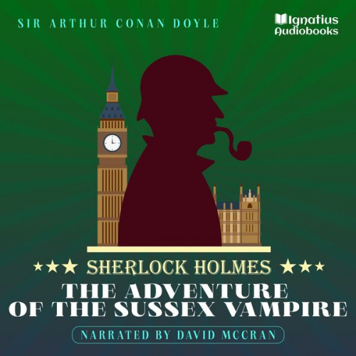 Arthur Conan Doyle - The Adventure of the Sussex Vampire