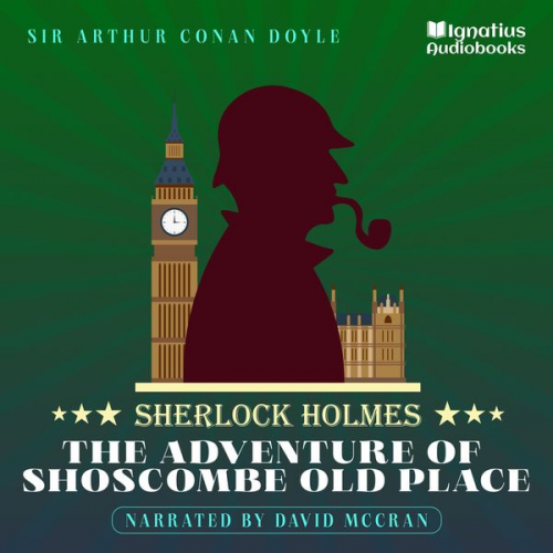 Arthur Conan Doyle - The Adventure of Shoscombe Old Place