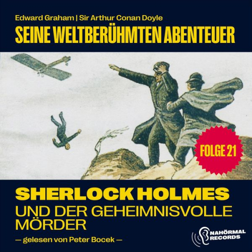 Arthur Conan Doyle Edward Graham - Sherlock Holmes und der geheimnisvolle Mörder (Seine weltberühmten Abenteuer, Folge 21)