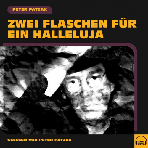 Peter Patzak - Zwei Flaschen für ein Halleluja