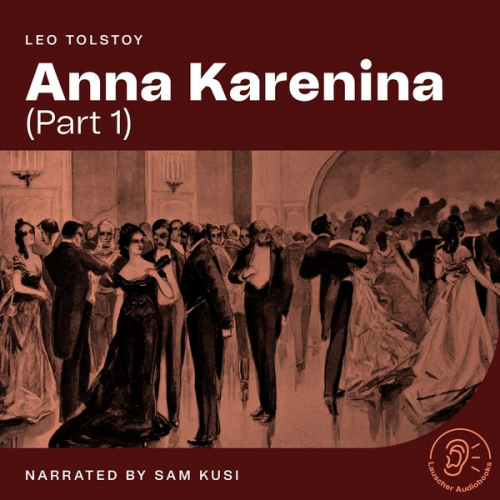 Leo Tolstoy - Anna Karenina (Part 1)