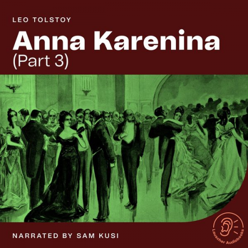 Leo Tolstoy - Anna Karenina (Part 3)