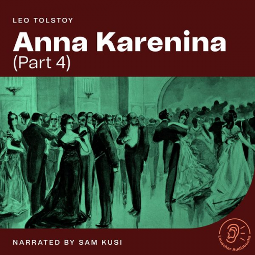 Leo Tolstoy - Anna Karenina (Part 4)