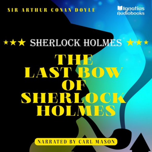 Arthur Conan Doyle - The Last Bow of Sherlock Holmes