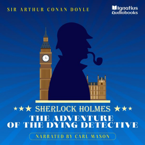 Arthur Conan Doyle - The Adventure of the Dying Detective