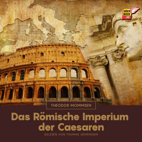 Theodor Mommsen - Das Römische Imperium der Caesaren