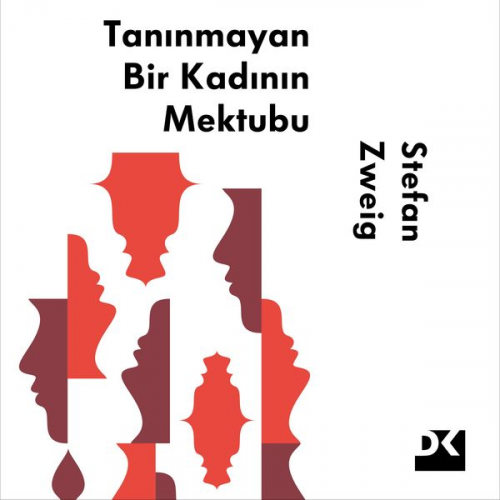 Stefan Zweig - Tanınmayan Bir Kadının Mektubu