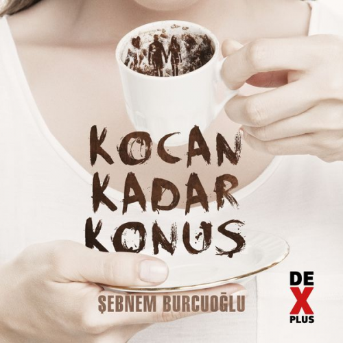 Şebnem Burcuoğlu - Kocan Kadar Konuş