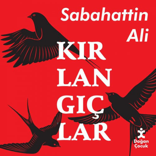 Sabahattin Ali - Kırlangıçlar