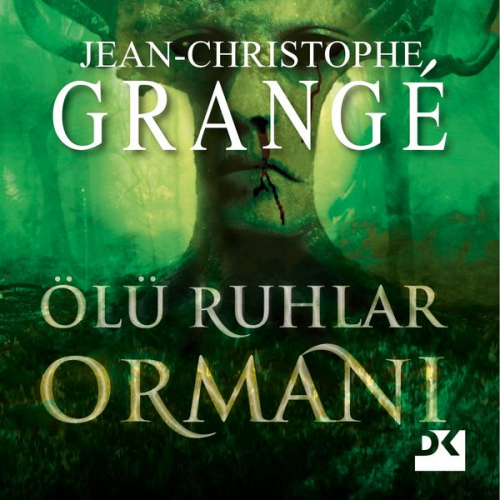 Jean-Christophe Grangé - Ölü Ruhlar Ormanı