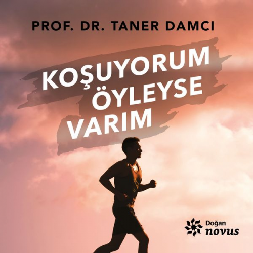 Taner Damci - Koşuyorum Öyleyse Varım