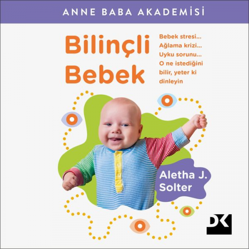 Aletha J. Solter - Bilinçli Bebek