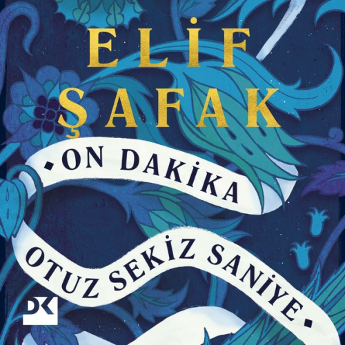 Elif Şafak - On Dakika Otuz Sekiz Saniye