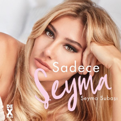 Şeyma Subaşı - Sadece Şeyma