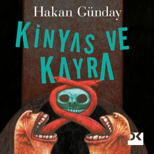 Hakan Günday - Kinyas ve Kayra