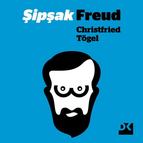 Christfried Tögel - Şipşak Freud