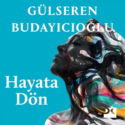 Gülseren Budayıcıoğlu - Hayata Dön