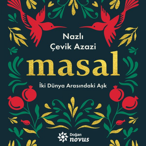 Nazlı Çevik Azazi - Masal İki Dünya Arasındaki Aşk