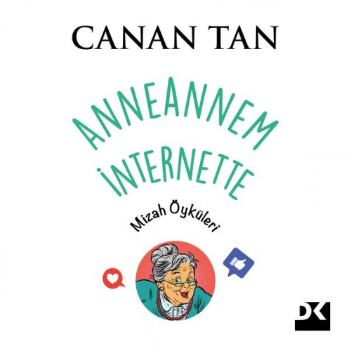 Canan Tan - Anneannem İnternette