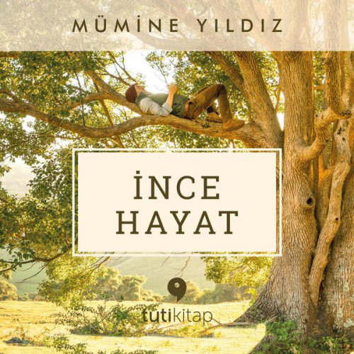 Mümine Yıldız - İnce Hayat