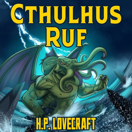 Howard Ph. Lovecraft - H. P. Lovecraft: Cthulhus Ruf