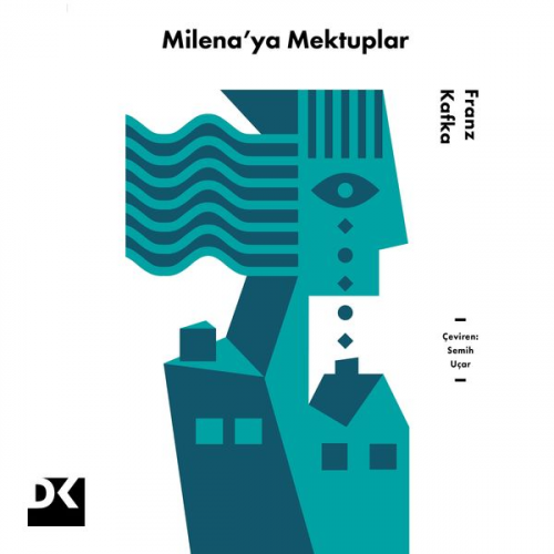 Franz Kafka - Milena'ya Mektuplar