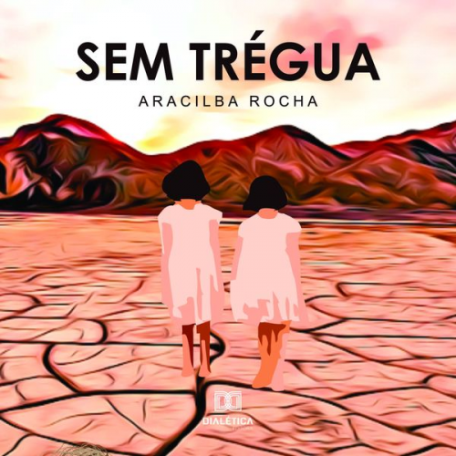 Aracilba Alves da Rocha - Sem Trégua