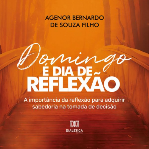 Agenor Bernardo - Domingo é dia de reflexão