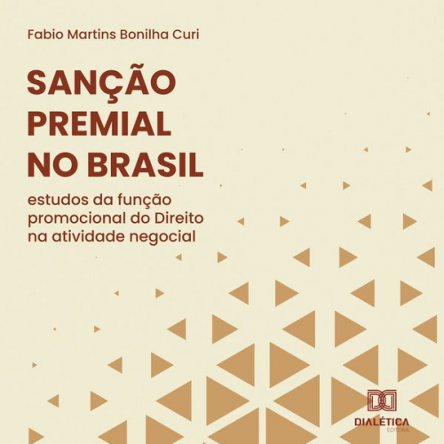 Fabio Martins Bonilha Curi - Sanção Premial no Brasil