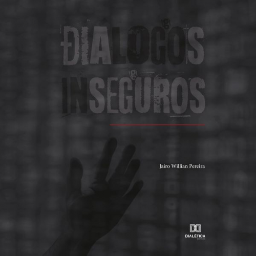 Jairo Willian Pereira - Diálogos Inseguros