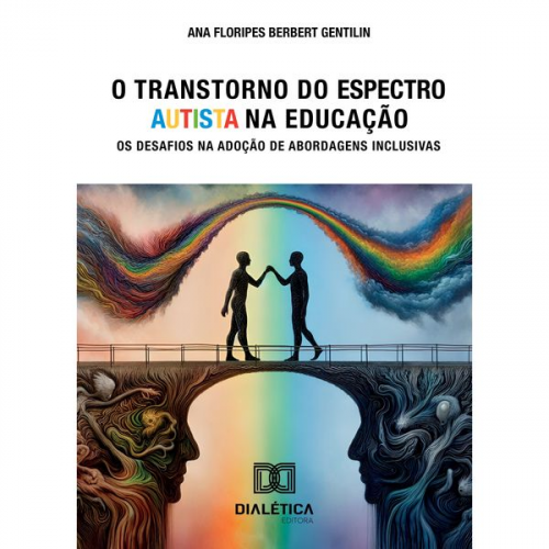 Ana Floripes Berbert Gentilin - O Transtorno do Espectro Autista na Educação