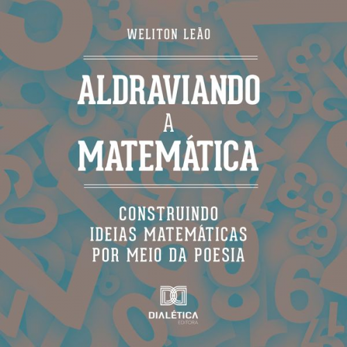 Weliton Leão - Aldraviando a Matemática