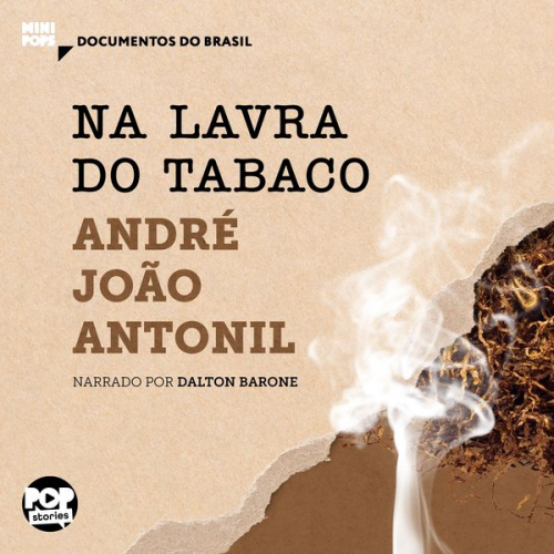 André João Antonil - Na lavra do tabaco: Textos selecionados de Cultura e Opulência no Brasil