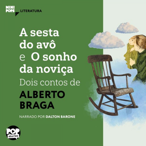 Alberto Braga - A sesta do avô e O sonho da noviça: Dois contos de Alberto Braga