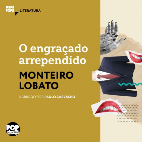 Monteiro Lobato - O engraçado arrependido