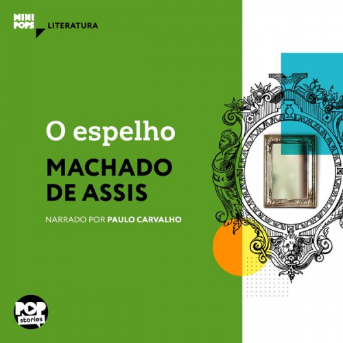 Machado de Assis - O espelho