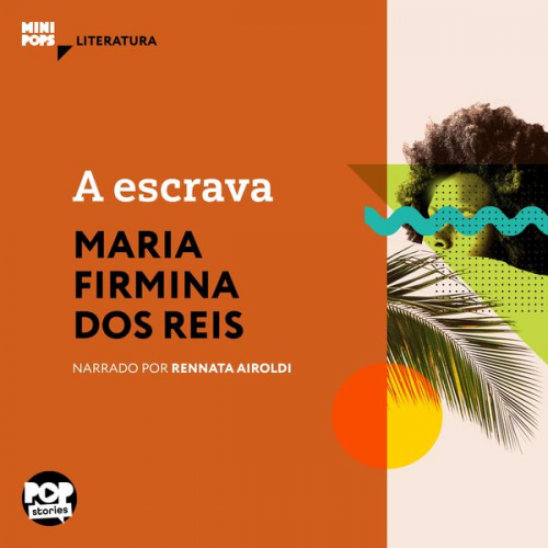 Maria Firmina Dos Reis - A escrava