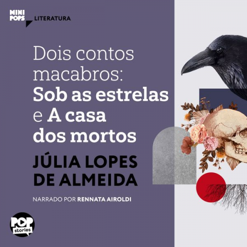 Júlia Lopes de Almeida - Dois contos macabros: Sob as estrelas e A casa dos mortos