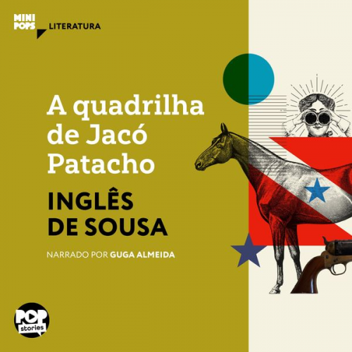 Inglês de Sousa - A quadrilha de Jacó Patacho