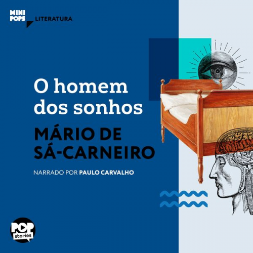 Mário de Sá-Carneiro - O homem dos sonhos