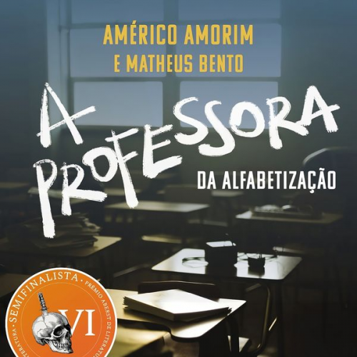 Americo Amorim Matheus Bento - A professora da alfabetização