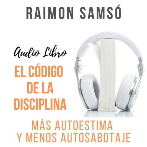 Raimon Samsó - El Código de la Disciplina