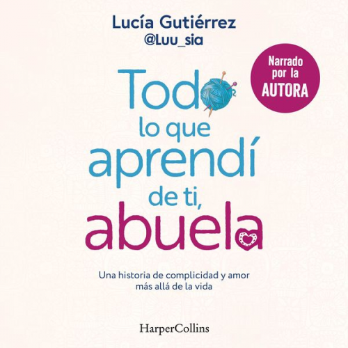 Lucía Gutierrez - Todo lo que aprendí de ti, abuela