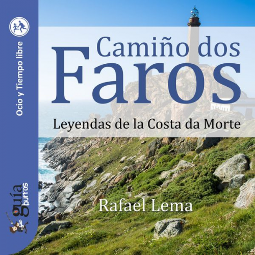 Rafael Lema - GuíaBurros: Camiño dos Faros