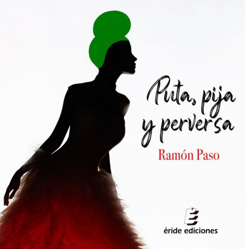 Ramón Paso - Puta, pija y perversa