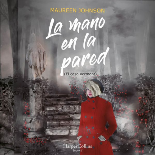 Maureen Johnson - La mano en la pared (El caso Vermont)